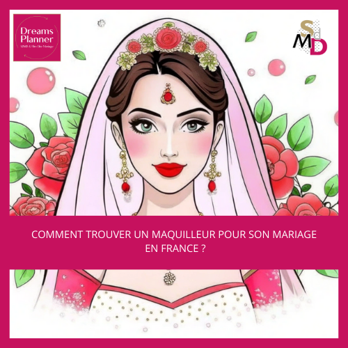 Comment trouver un maquilleur pour son mariage en France ?