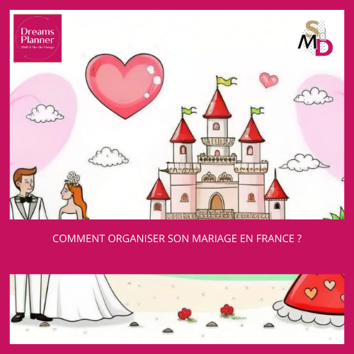 Comment organiser son mariage en France ?