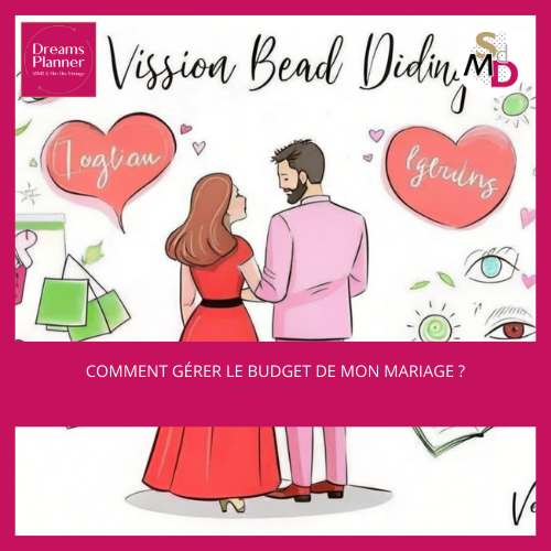 Comment gérer le budget de mon mariage ?