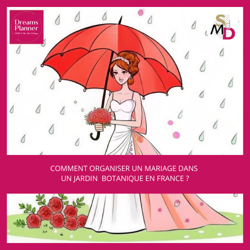 Comment organiser un mariage dans un jardin botanique en France ?