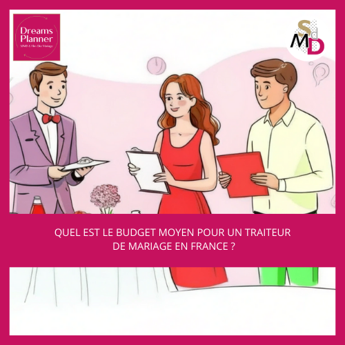 Quel est le budget moyen pour un traiteur de mariage en France ?