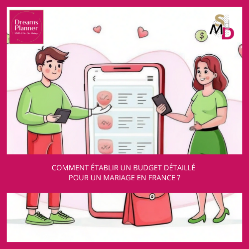 Comment établir un budget détaillé pour un mariage en France ?