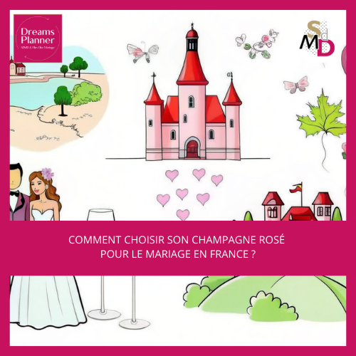 Comment choisir son champagne rosé pour le mariage en France ?