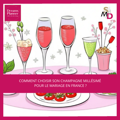 Comment choisir son champagne millésimé pour le mariage en France ?