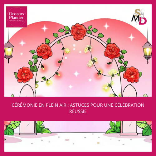 Cérémonie en plein air : Astuces pour une célébration réussie